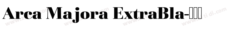 Arca Majora ExtraBla字体转换
